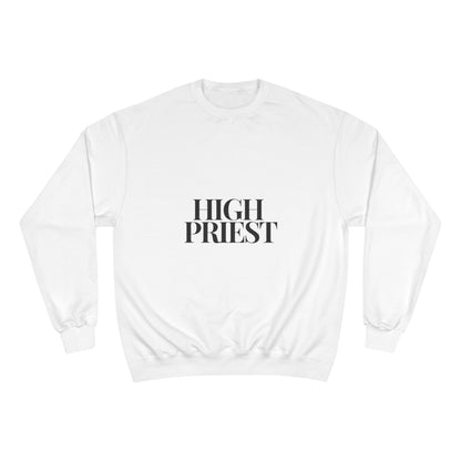 High Priest Champion Sweatshirt