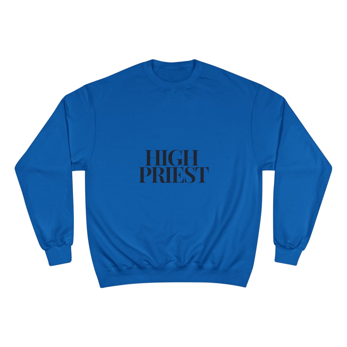 High Priest Champion Sweatshirt